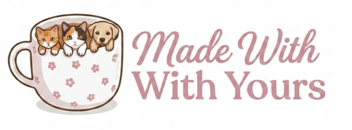 Made With Yours